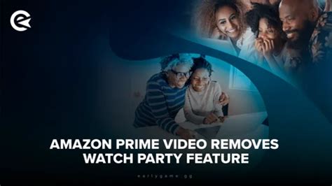 did prime get rid of watch party|Amazon Prime Video Removes Watch Party Feature, Days Before New ..